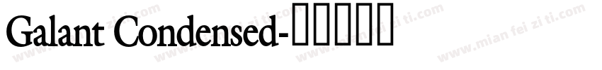 Galant Condensed字体转换